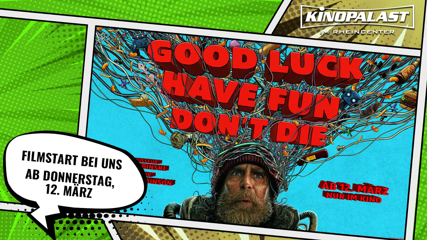 Good Luck, Have Fun, Don't Die